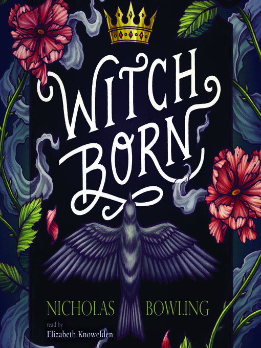 Title details for Witch Born by Nicholas Bowling - Available